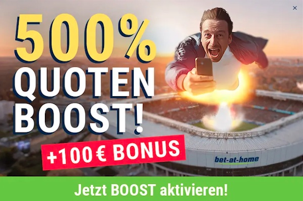 Bet at Home mit neuem Bonus - 100% bis 100€ + 500% Boost