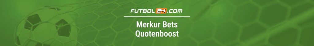 Infos zum Merkur Bets Quotenboost