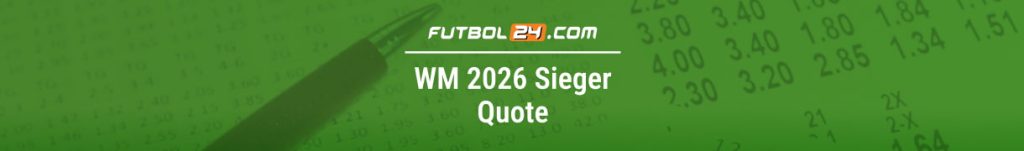 WM-Sieger Quote - aktuelle Quoten und Favoriten