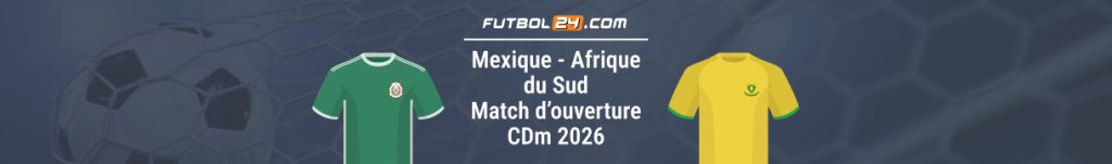 pronostic sur le match d ouverture cdm 2026 mexique afrique du sud