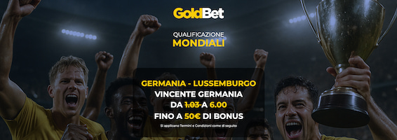 maggiorata Goldbet germania-lussemburgo