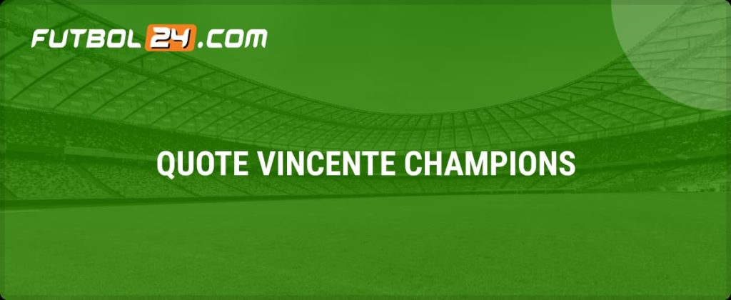 quote vittoria champions league