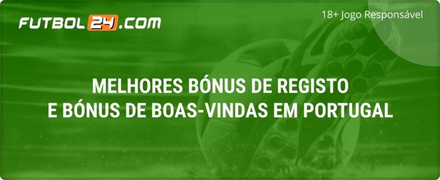 melhores bonus de boas vindas em portugal