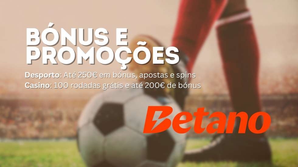 promocoes betano portugal